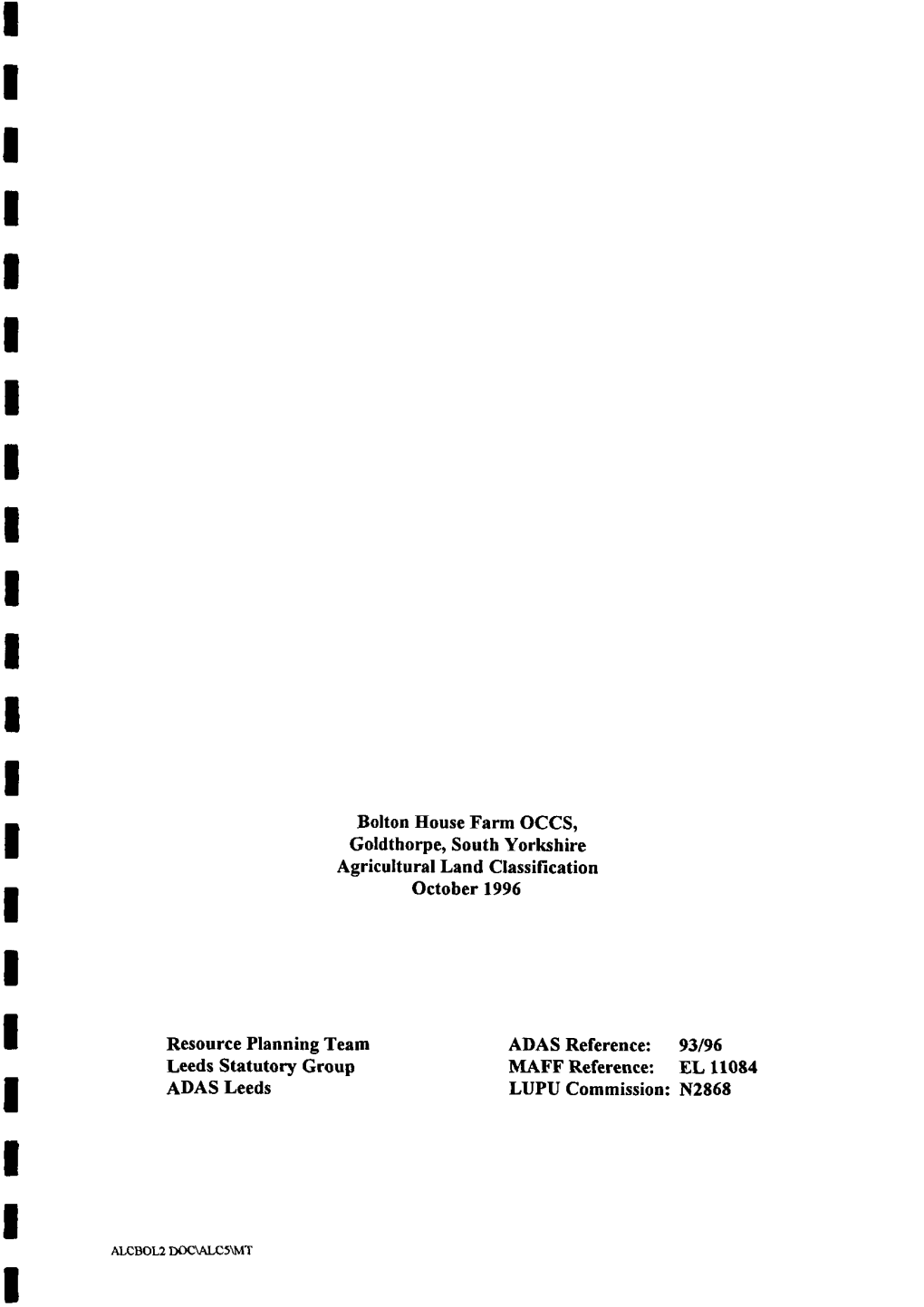 Bolton House Farm OCCS, Goldthorpe, South Yorkshire Agricultural Land Classification October 1996 Resource Planning Team ADAS Re