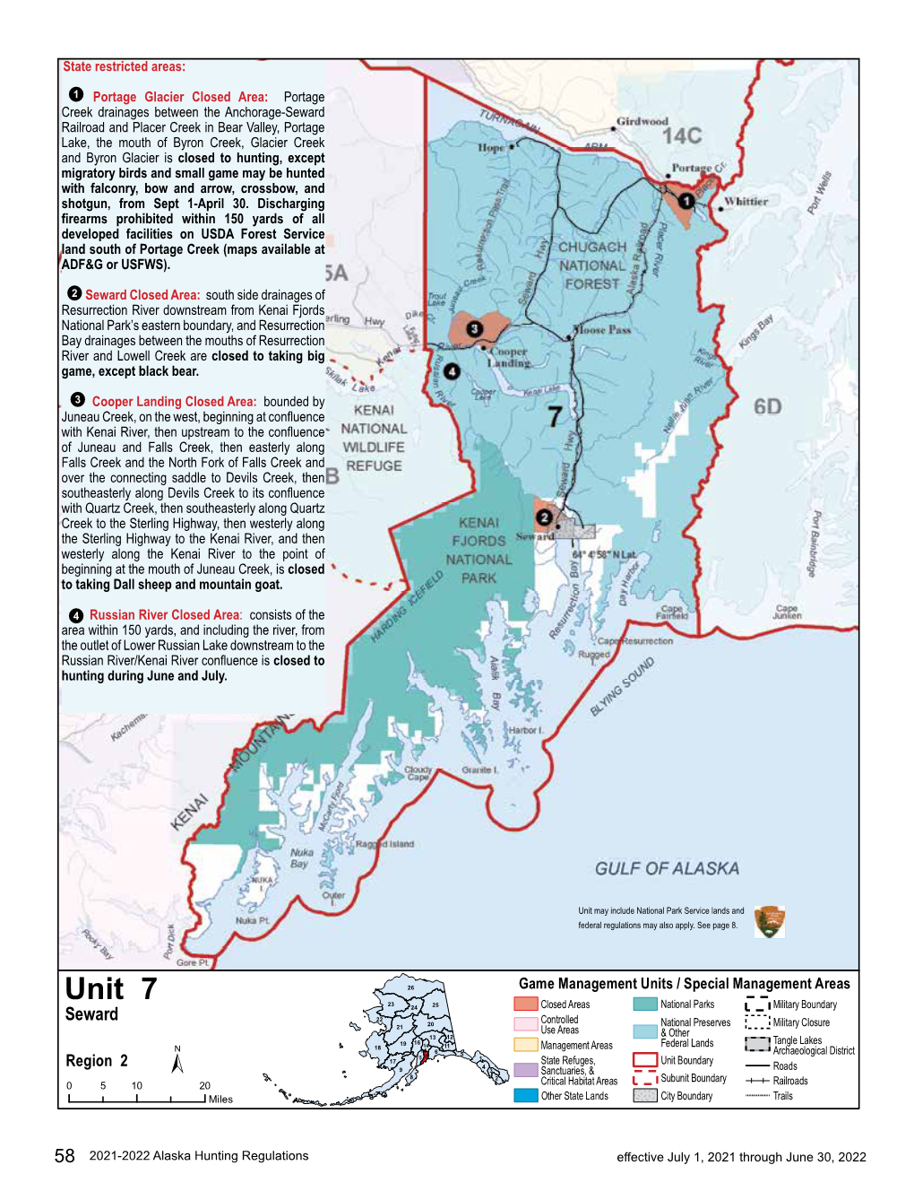2021-2022 Alaska Hunting Regulations Effective July 1, 2021 Through June 30, 2022 Unit 7 Seward See Map on Page 58 for State Restricted Areas in Unit 7