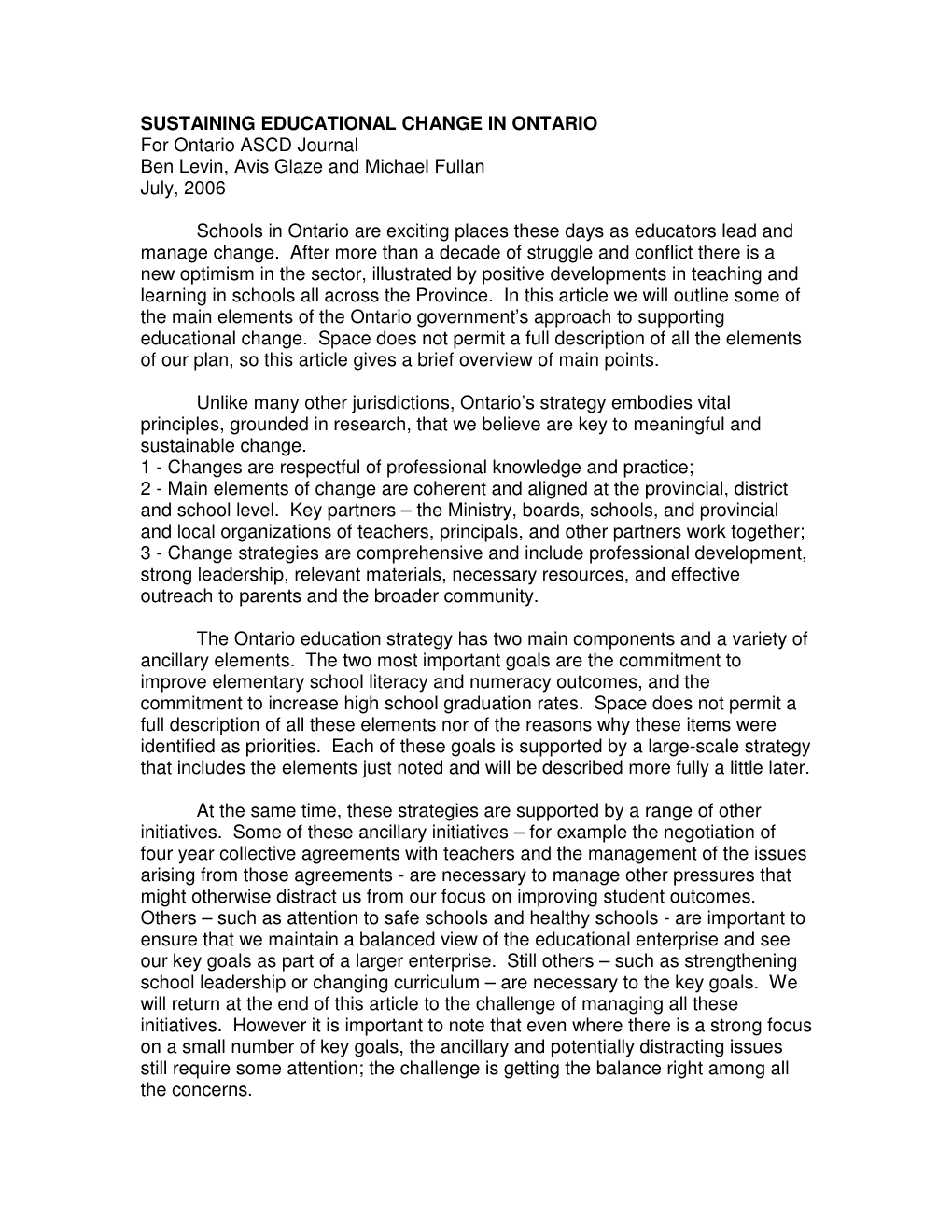 SUSTAINING EDUCATIONAL CHANGE in ONTARIO for Ontario ASCD Journal Ben Levin, Avis Glaze and Michael Fullan July, 2006