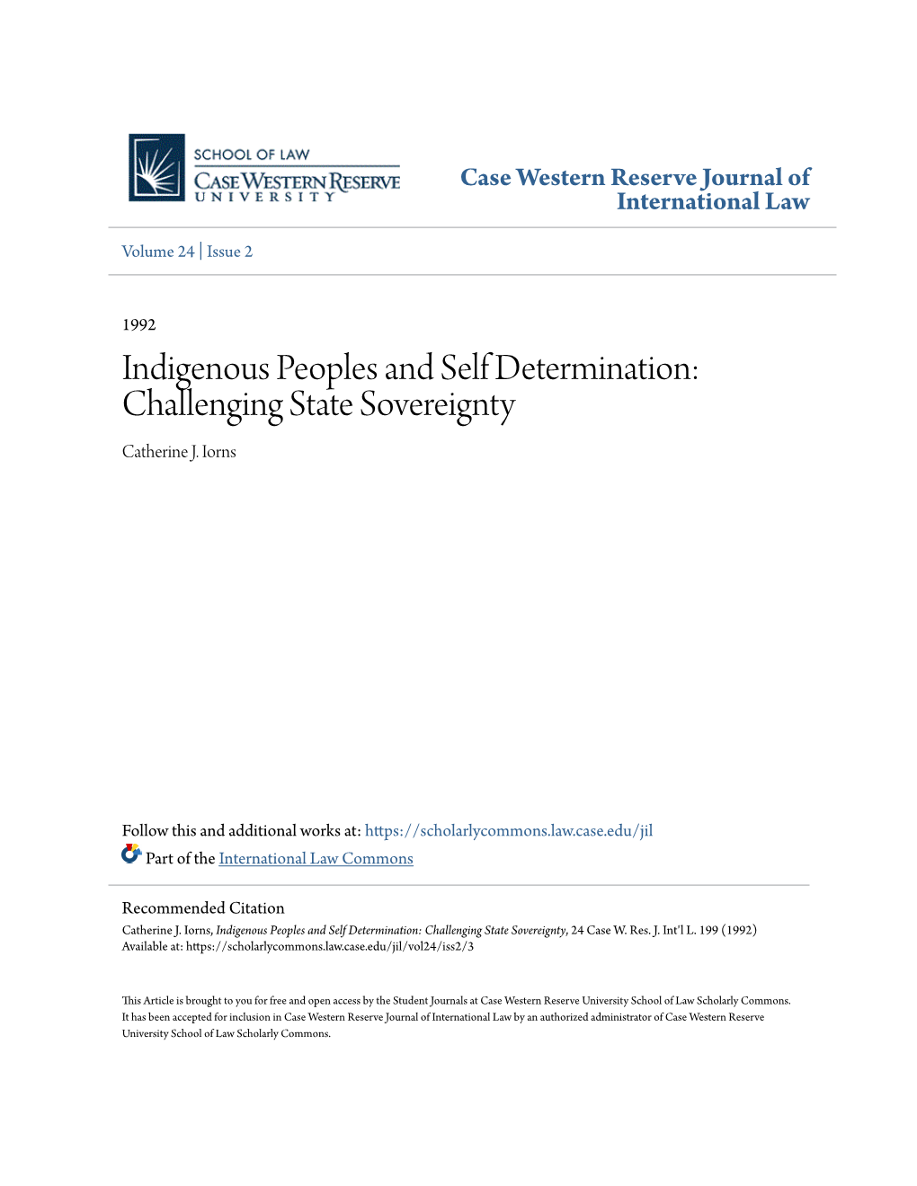 Indigenous Peoples and Self Determination: Challenging State Sovereignty Catherine J
