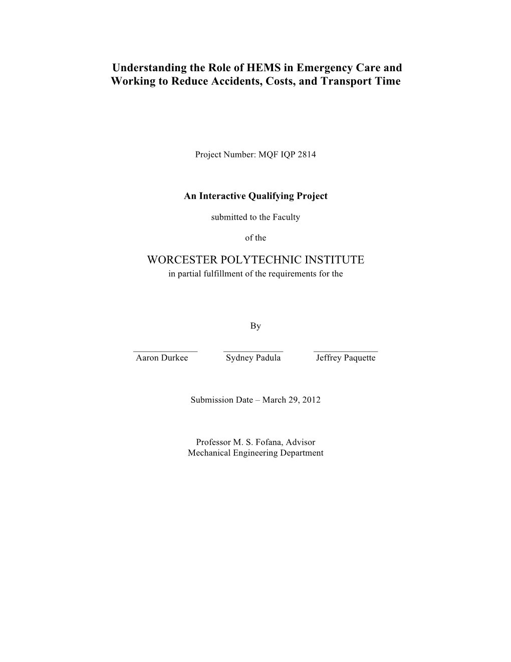 Understanding the Role of HEMS in Emergency Care and Working to Reduce Accidents, Costs, and Transport Time