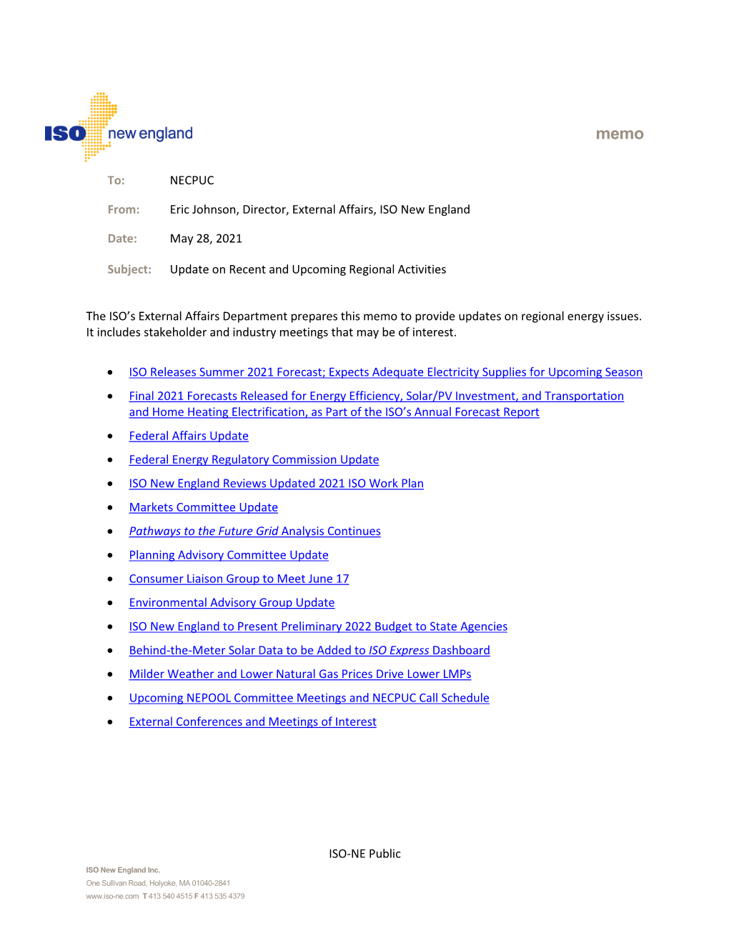 ISO-NE Public To: NECPUC From: Eric Johnson, Director, External Affairs, ISO New England Date: May 28, 2021 Subject: Update on R