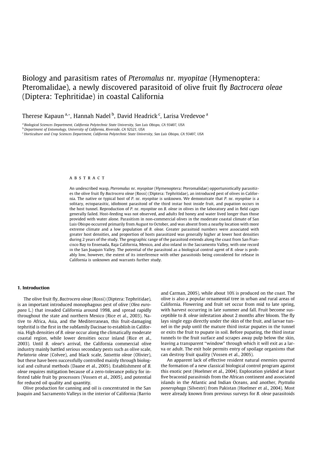 Biology and Parasitism Rates of Pteromalus Nr. Myopitae