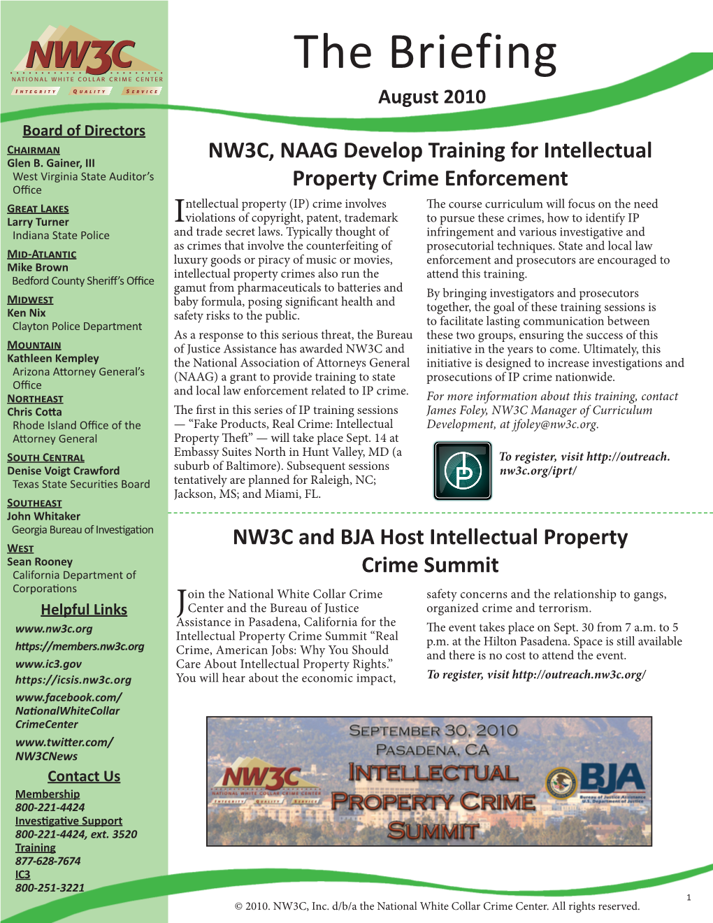 The Briefing August 2010 Board of Directors Chairman NW3C, NAAG Develop Training for Intellectual Glen B