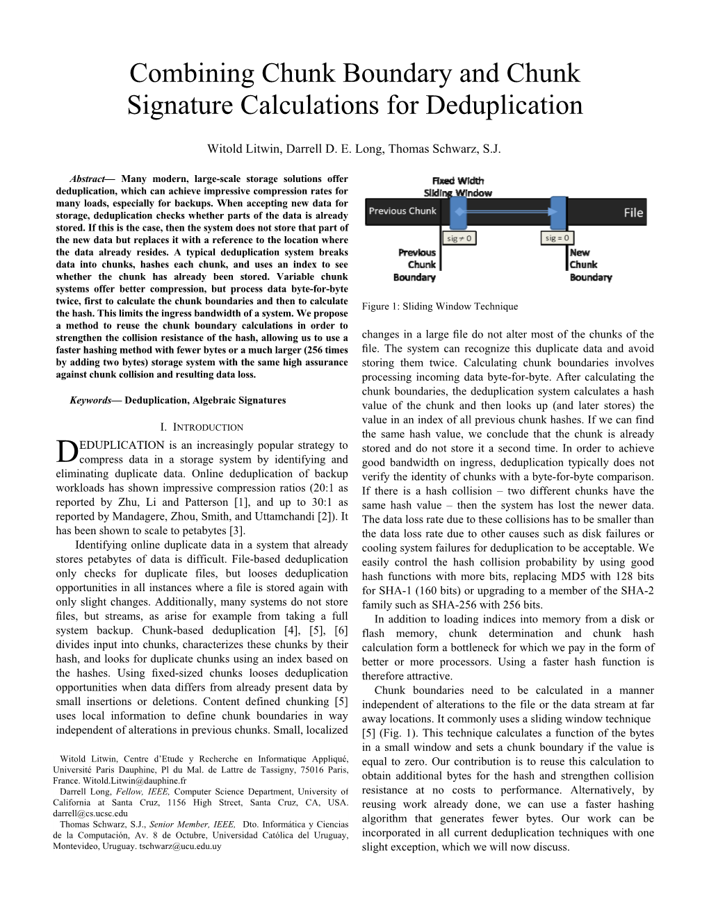 Combining Chunk Boundary and Chunk Signature Calculations for Deduplication