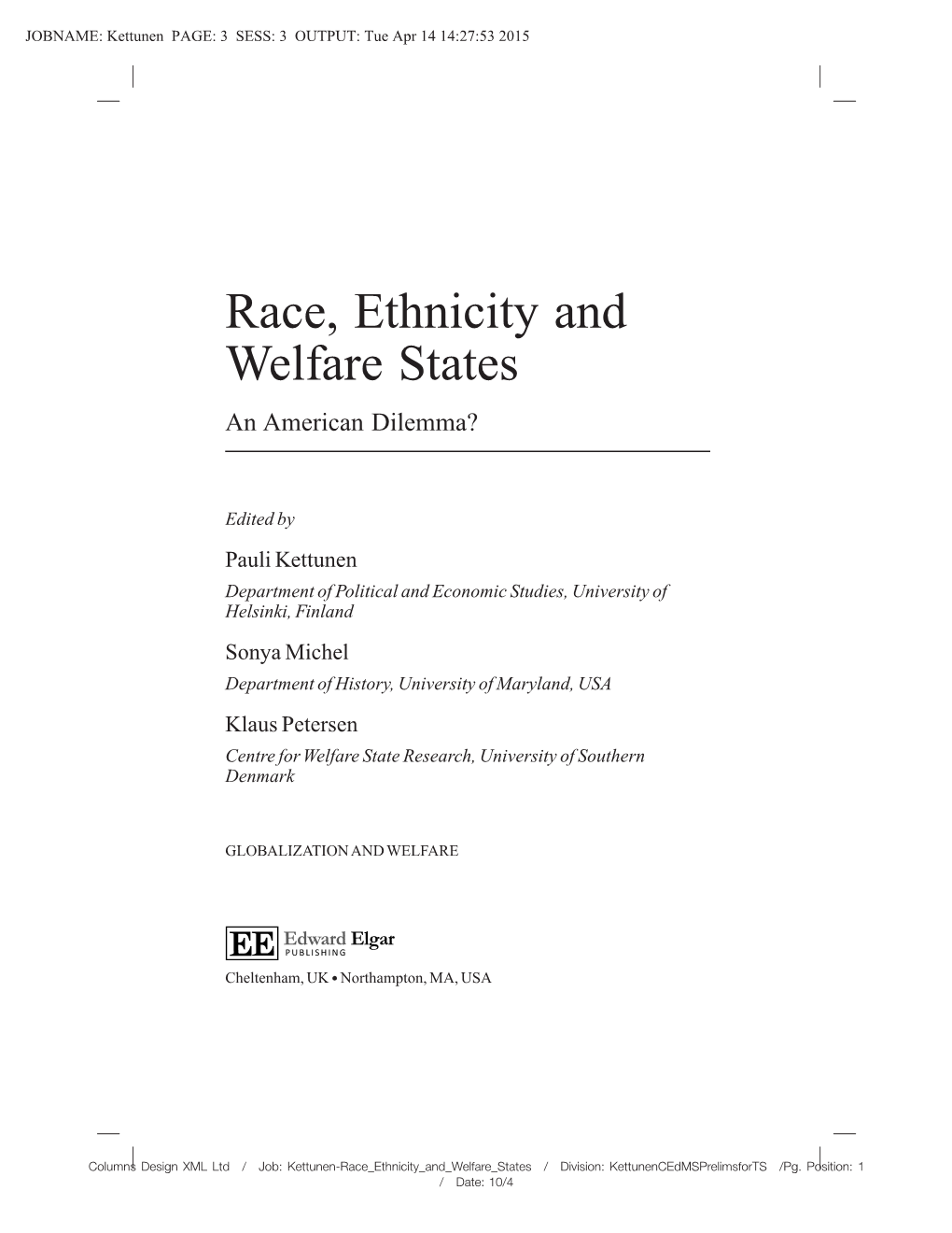 Race, Ethnicity and Welfare States an American Dilemma?