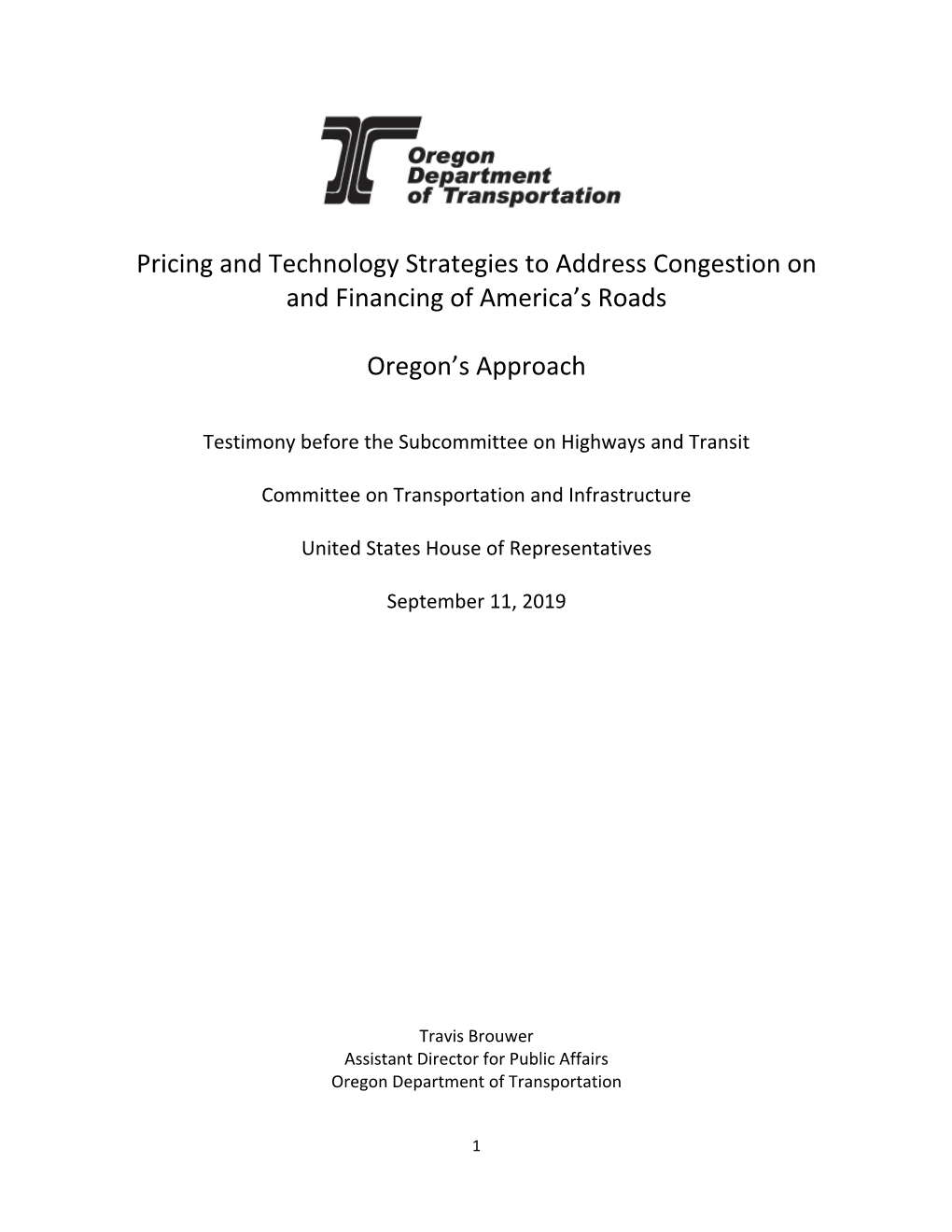 Pricing and Technology Strategies to Address Congestion on and Financing of America’S Roads