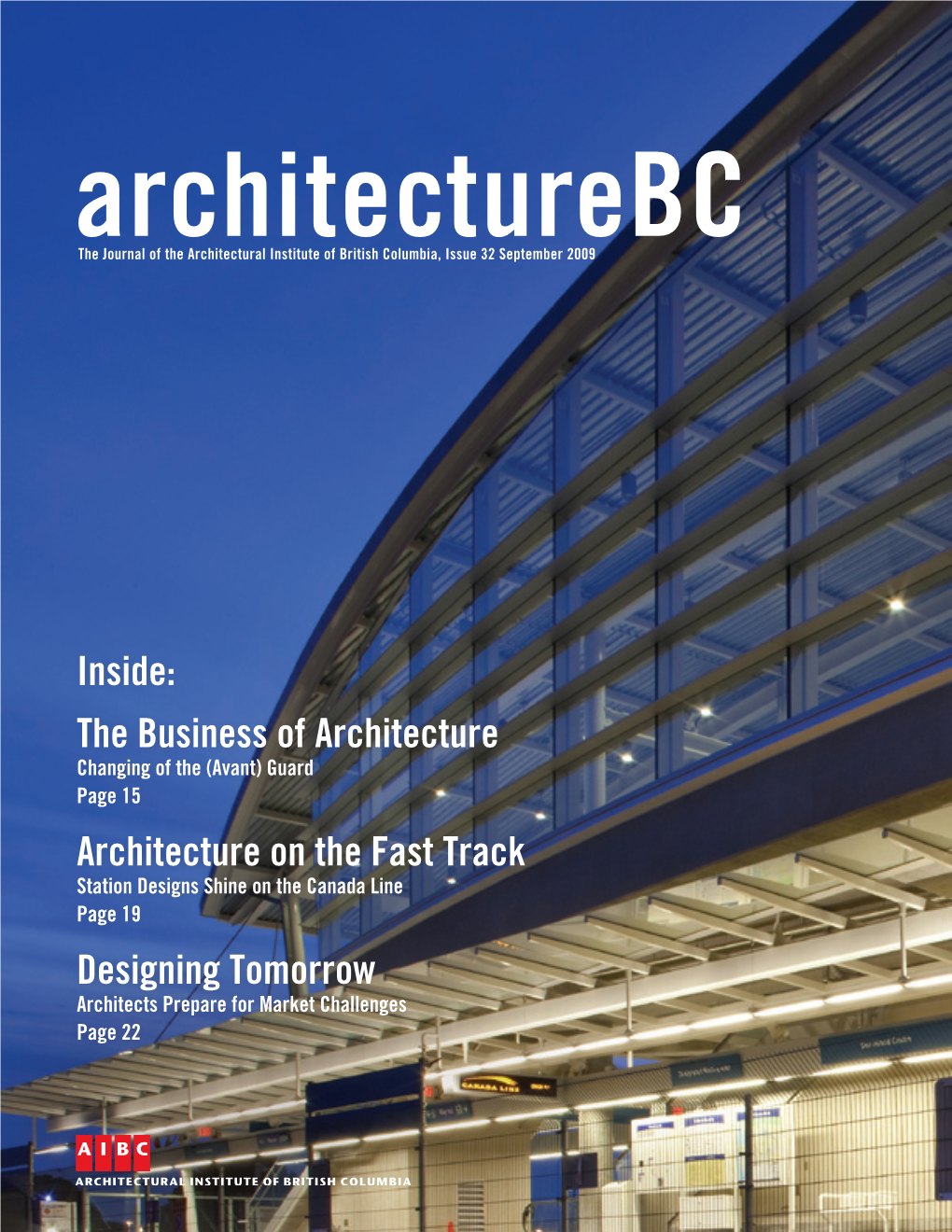 Architecturebc the Journal of the Architectural Institute of British Columbia, Issue 32 September 2009