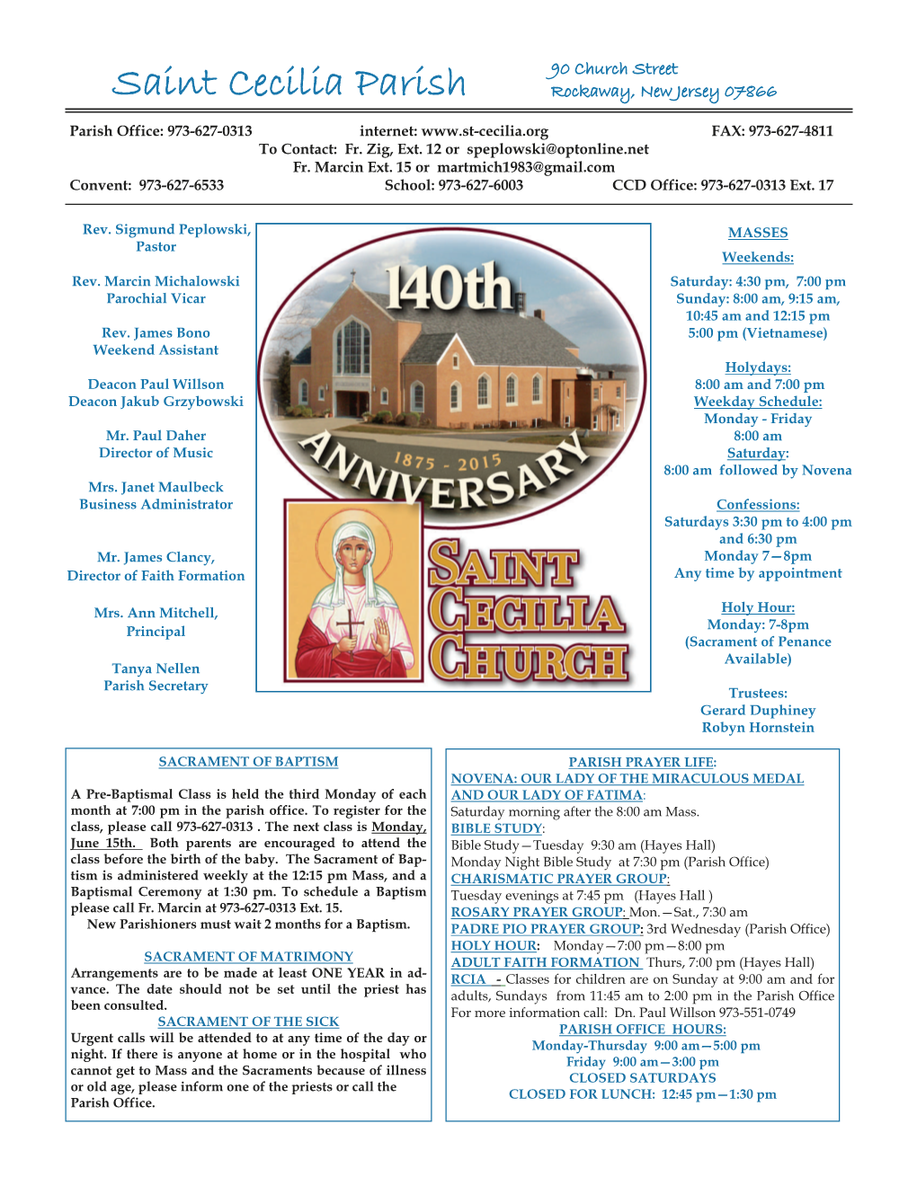 Saint Cecilia Parish Rockaway, New Jersey 07866 Parish Office: 973-627-0313 Internet: FAX: 973-627-4811 to Contact: Fr