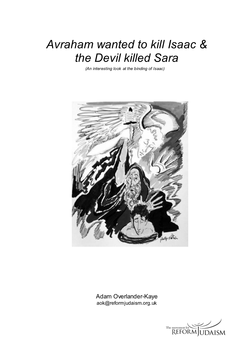 Avraham Wanted to Kill Isaac & the Devil Killed Sara