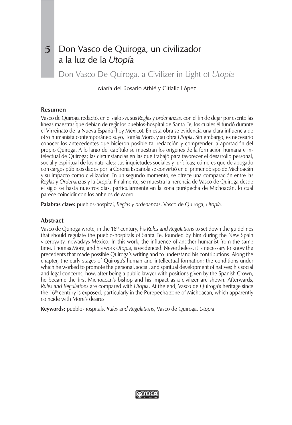 Don Vasco De Quiroga, Un Civilizador a La Luz De La Utopía Don Vasco De Quiroga, a Civilizer in Light of Utopia