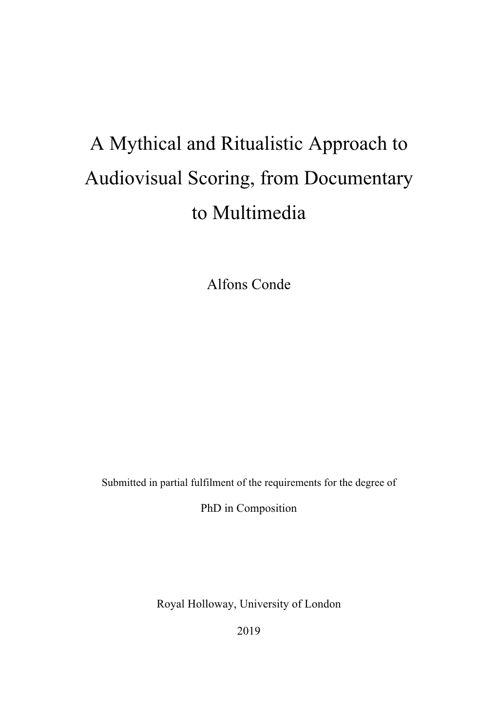 A Mythical and Ritualistic Approach to Audiovisual Scoring, from Documentary to Multimedia