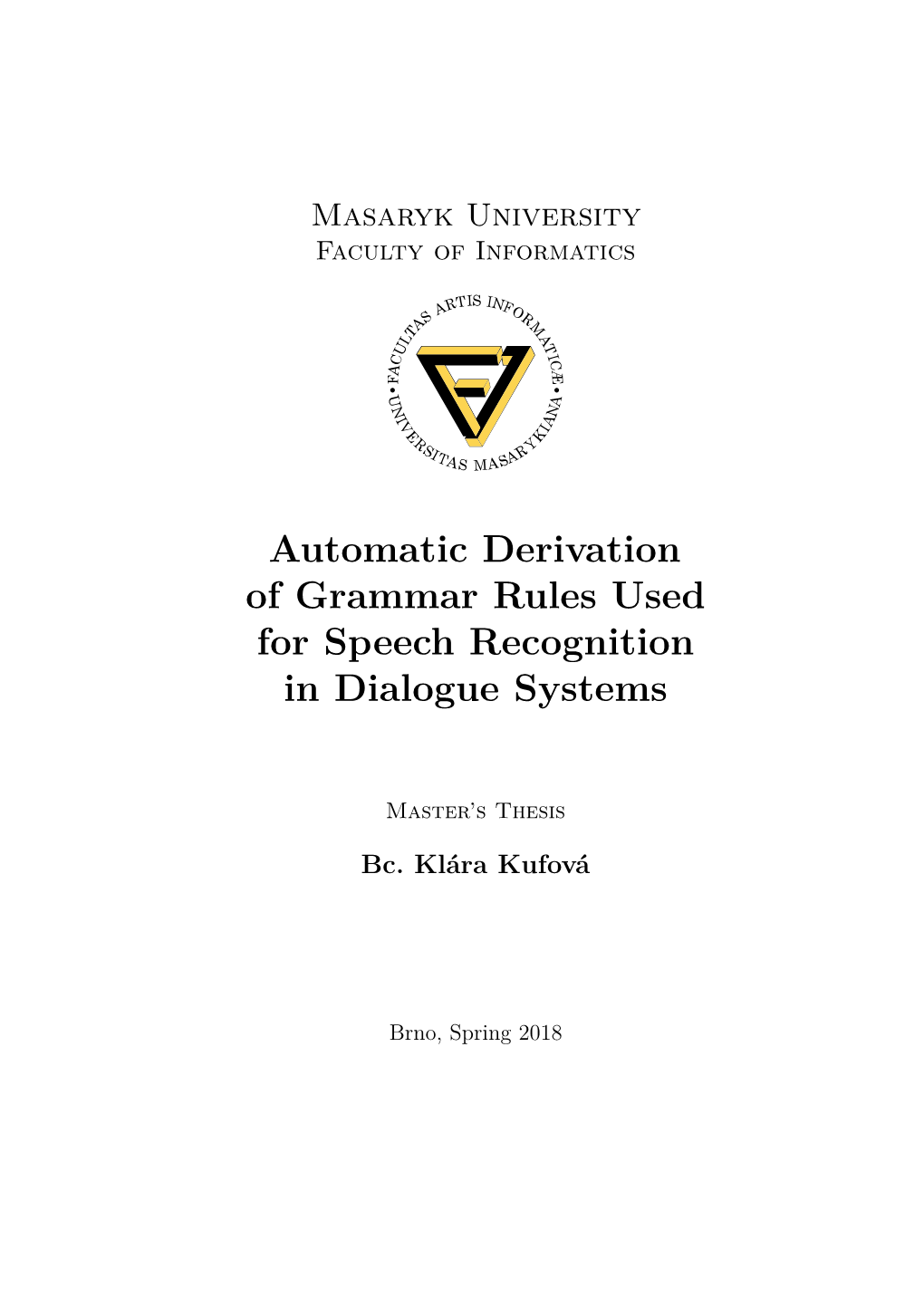 Automatic Derivation of Grammar Rules Used for Speech Recognition in Dialogue Systems