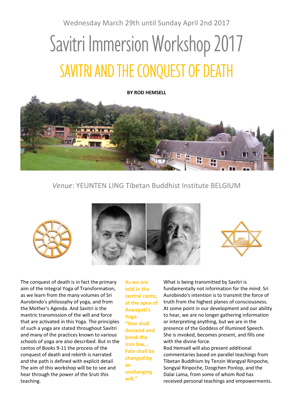 Savitri Immersion Workshop 2017 SAVITRI and the CONQUEST of DEATH