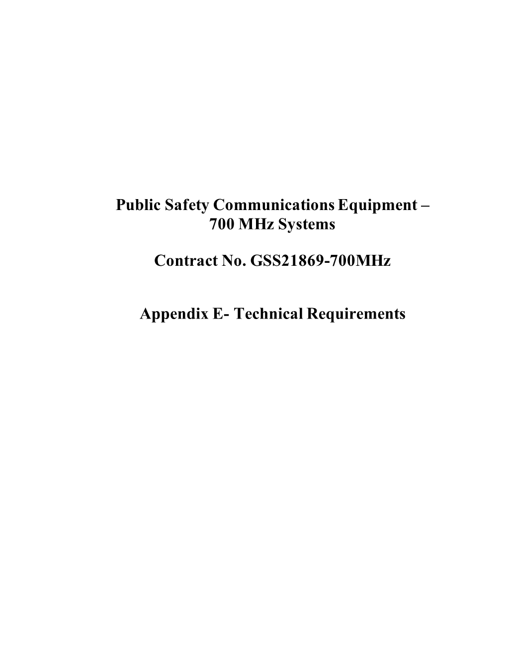 700 Mhz Systems Contract No. GSS21869-700Mhz Appendix E