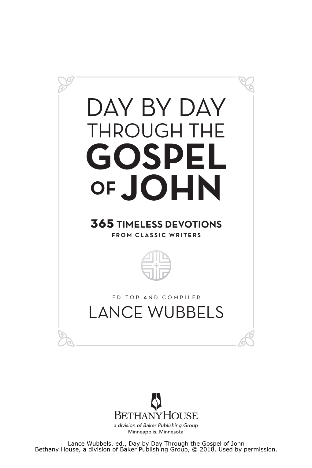 Gospel of John 365 Timeless Devotions from Classic Writers