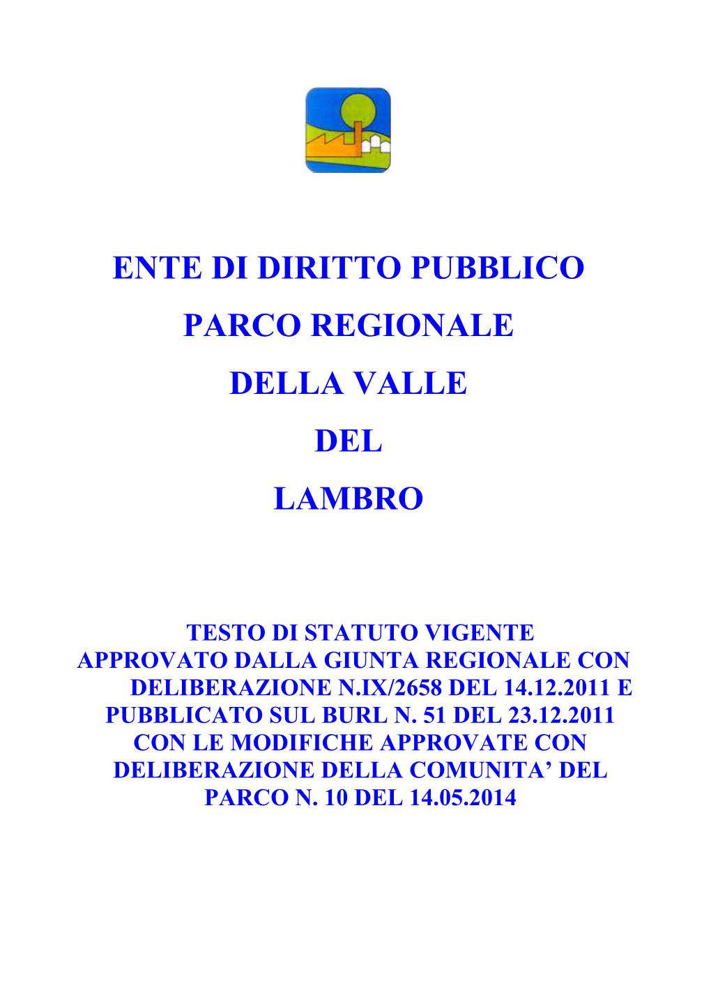 DOC. 2 TESTO DI STATUTO Approvato In