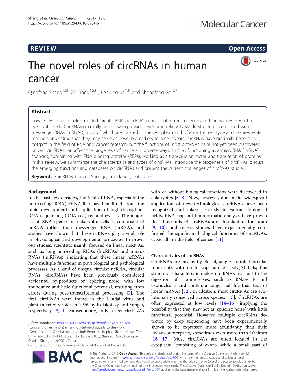 The Novel Roles of Circrnas in Human Cancer Qingfeng Shang1,2†, Zhi Yang1,2,3†, Renbing Jia1,2* and Shengfang Ge1,2*