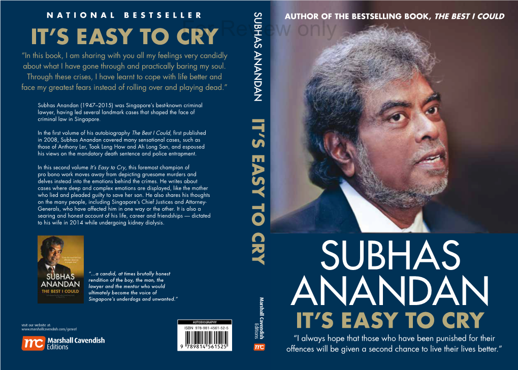 Subhas Anandan (1947–2015) Was Singapore’S Best-Known Criminal Lawyer, Having Led Several Landmark Cases That Shaped the Face of Criminal Law in Singapore