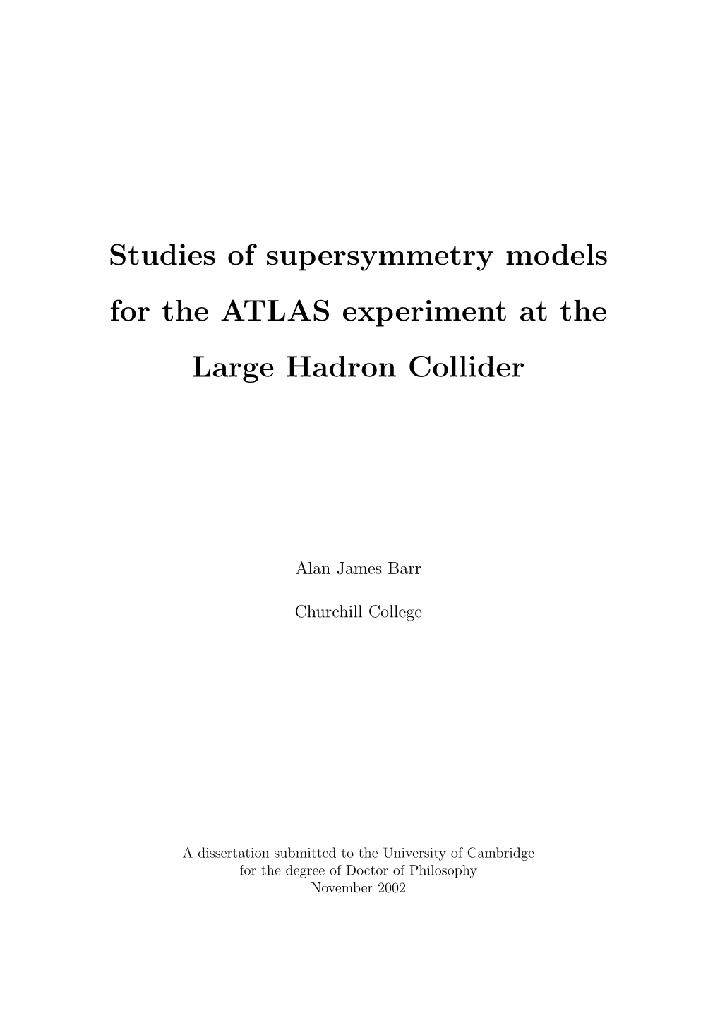 Studies of Supersymmetry Models for the ATLAS Experiment at the Large Hadron Collider