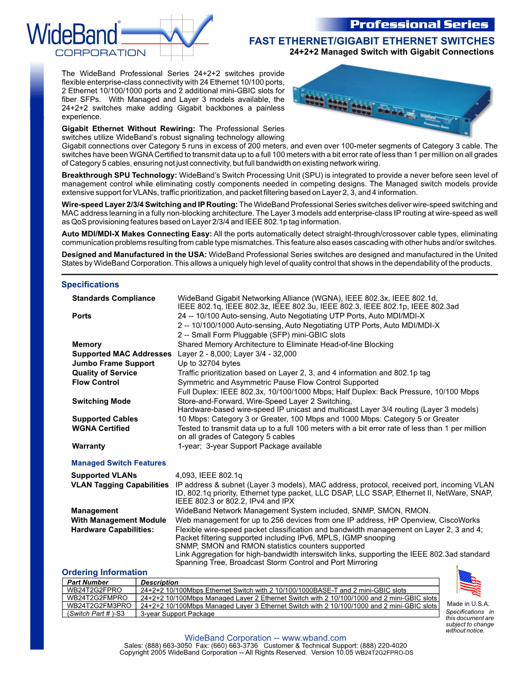 FAST ETHERNET/GIGABIT ETHERNET SWITCHES 24+2+2 Managed Switch with Gigabit Connections