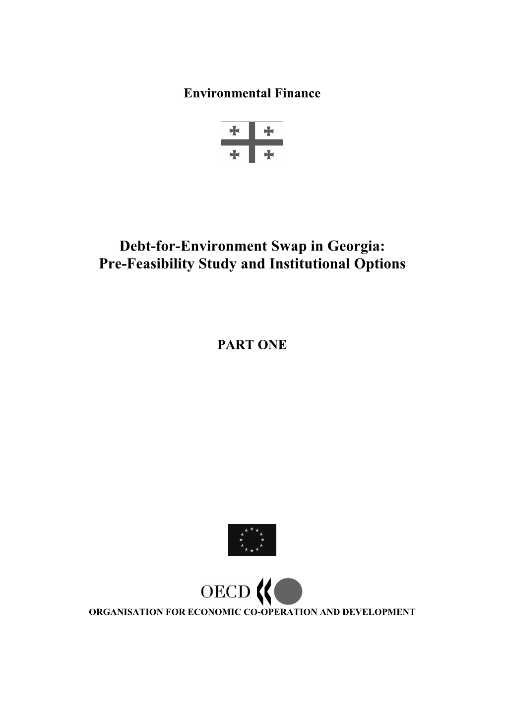 Debt-For-Environment Swap in Georgia: Pre-Feasibility Study and Institutional Options