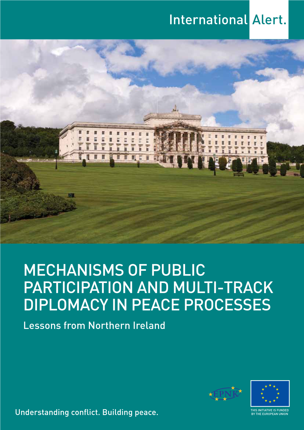 MECHANISMS of PUBLIC PARTICIPATION and MULTI-TRACK DIPLOMACY in PEACE PROCESSES Lessons from Northern Ireland