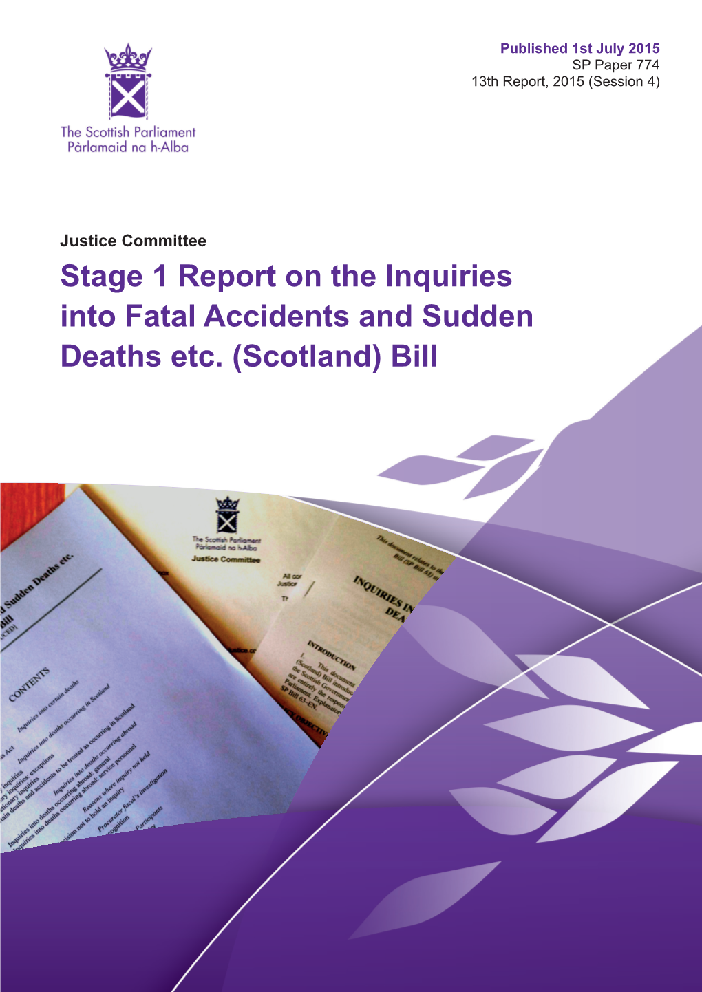 Stage 1 Report on the Inquiries Into Fatal Accidents and Sudden Deaths Etc