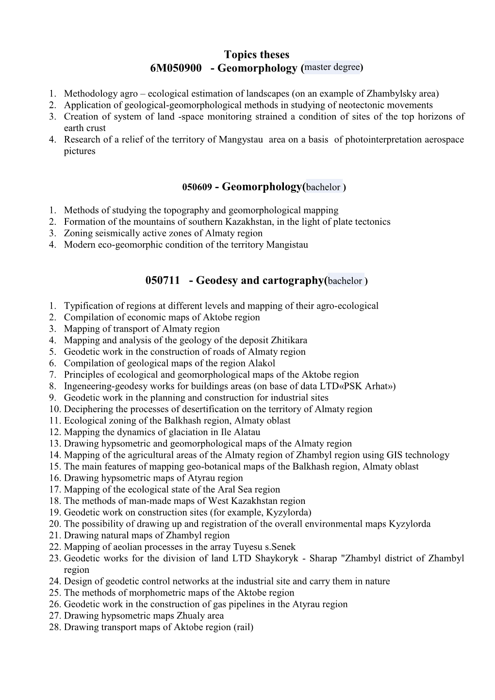 Topics Theses 6M050900 - Geomorphology (Master Degree)