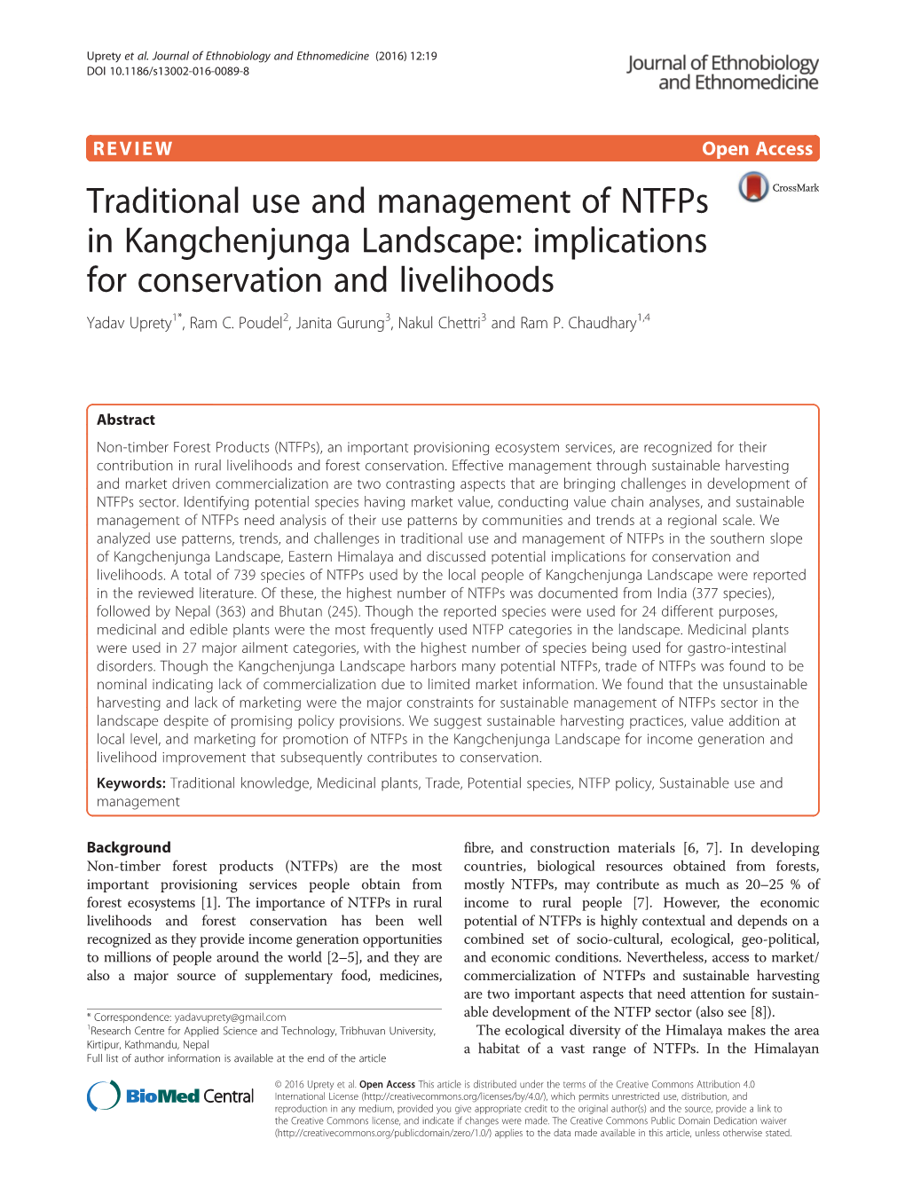 Traditional Use and Management of Ntfps in Kangchenjunga Landscape: Implications for Conservation and Livelihoods Yadav Uprety1*, Ram C