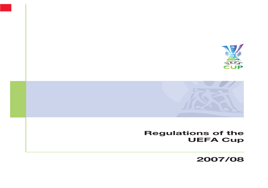 Regulations of the UEFA Cup 2007/08 CONTENT