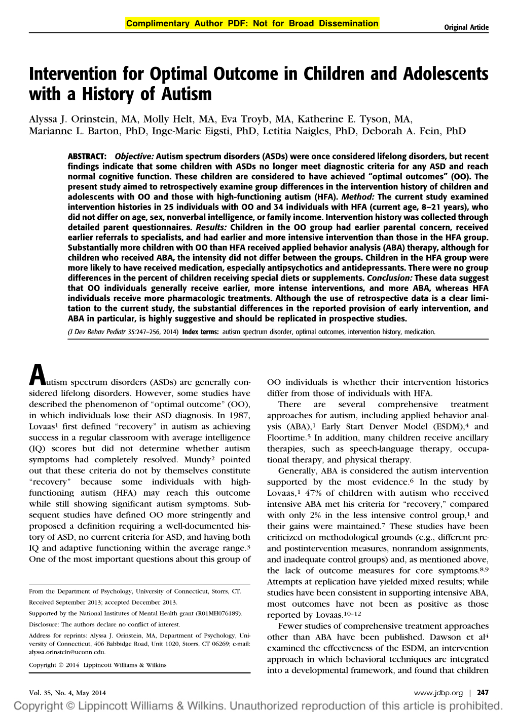 Intervention for Optimal Outcome in Children and Adolescents with a History of Autism Alyssa J