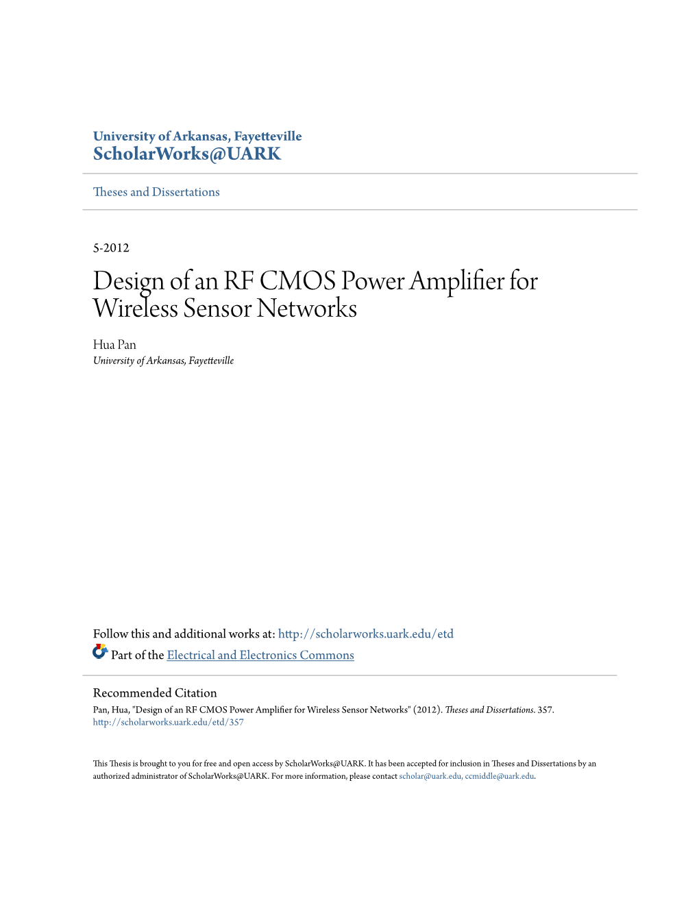 Design of an RF CMOS Power Amplifier for Wireless Sensor Networks Hua Pan University of Arkansas, Fayetteville