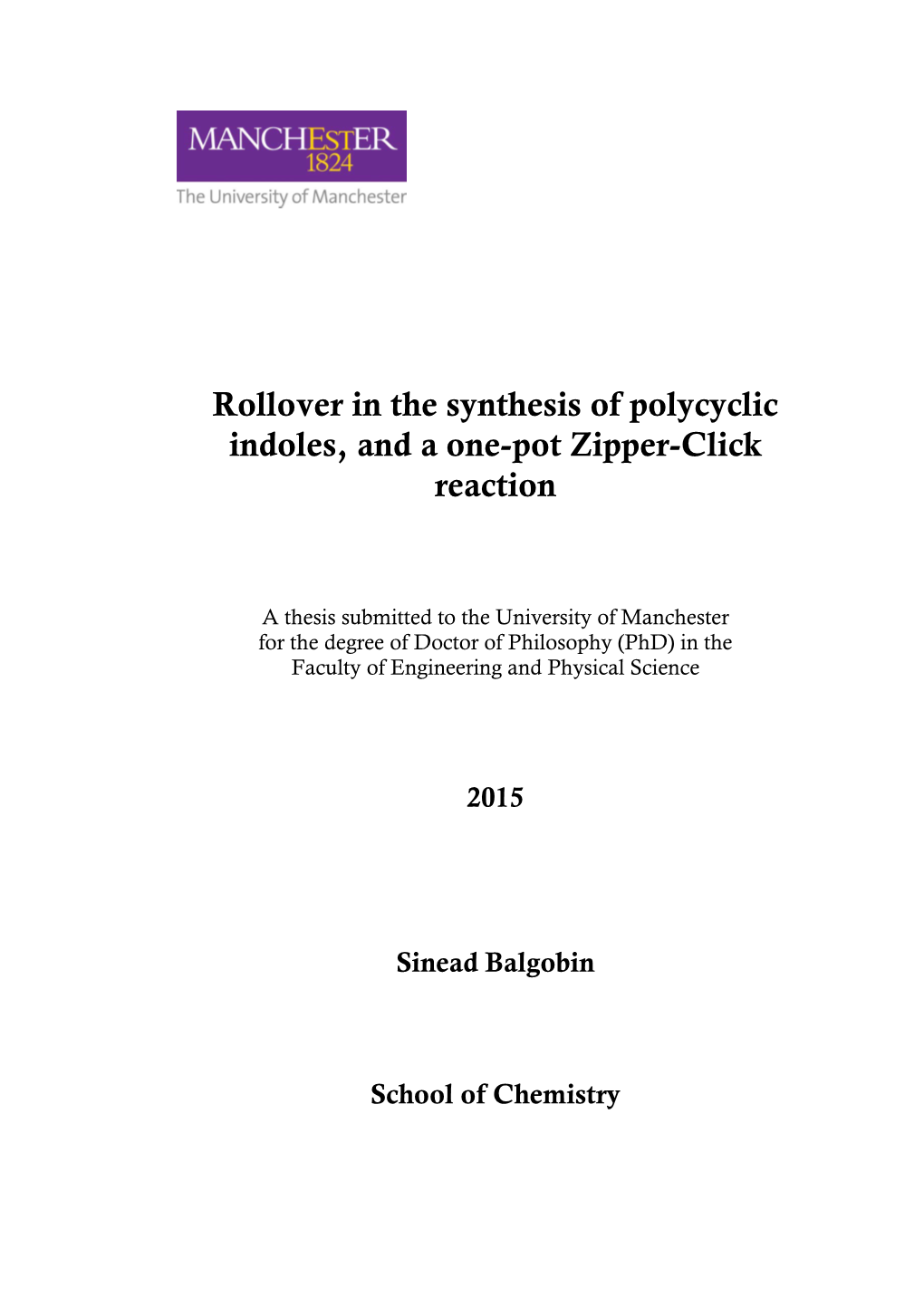 Rollover in the Synthesis of Polycyclic Indoles, and a One-Pot Zipper-Click Reaction
