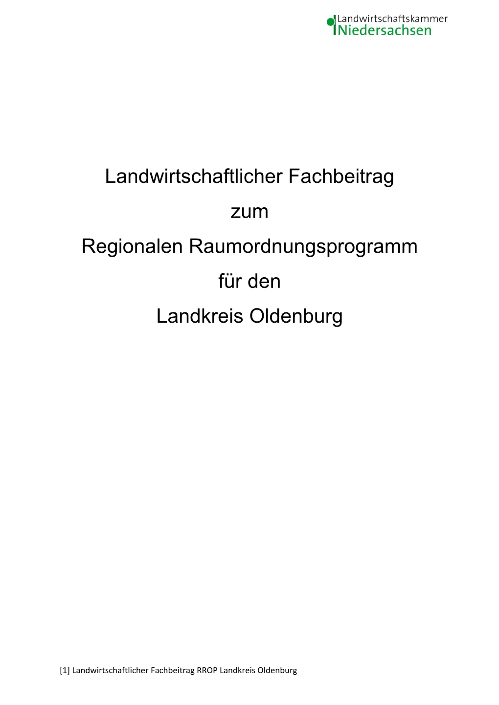 Landwirtschaftlicher Fachbeitrag Zum Regionalen Raumordnungsprogramm Für Den Landkreis Oldenburg