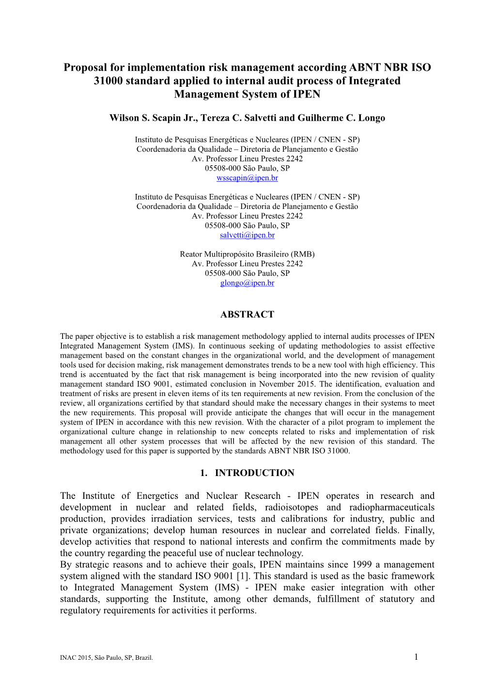 Proposal for Implementation Risk Management According ABNT NBR ISO 31000 Standard Applied to Internal Audit Process of Integrated Management System of IPEN