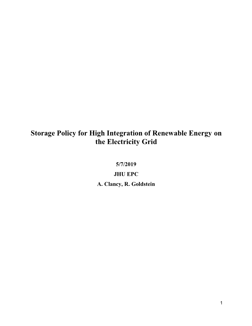 Storage Policy for High Integration of Renewable Energy on the Electricity Grid