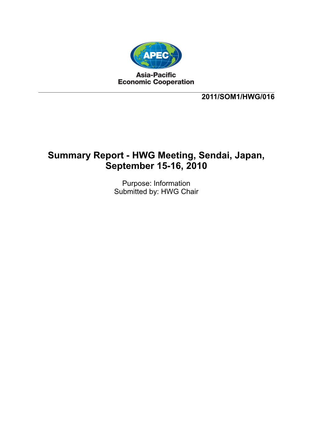 Summary Report - HWG Meeting, Sendai, Japan, September 15-16, 2010