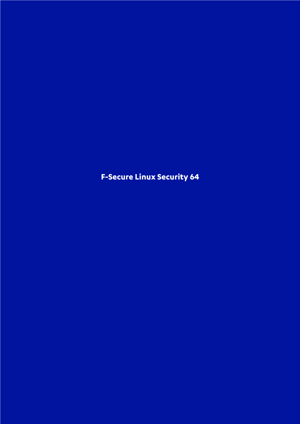 F-Secure Linux Security 64 Ii | Contents | F-Secure Linux Security 64