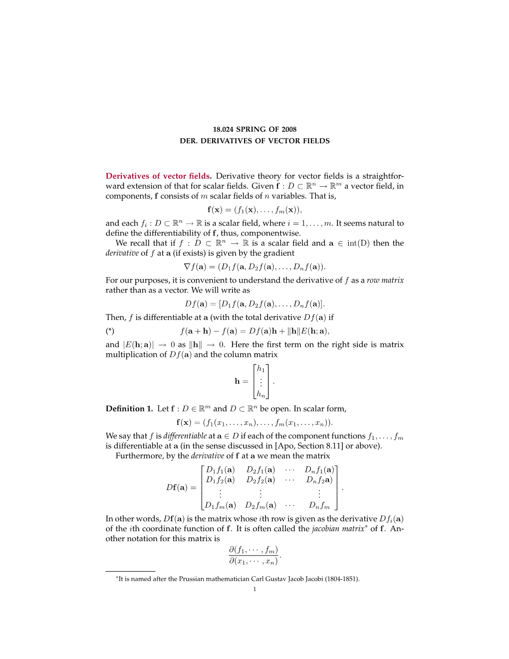 Derivatives of Vector Fields. Derivative Theory for Vector Fields Is a Straightfor- Ward Extension of That for Scalar Fields. Gi