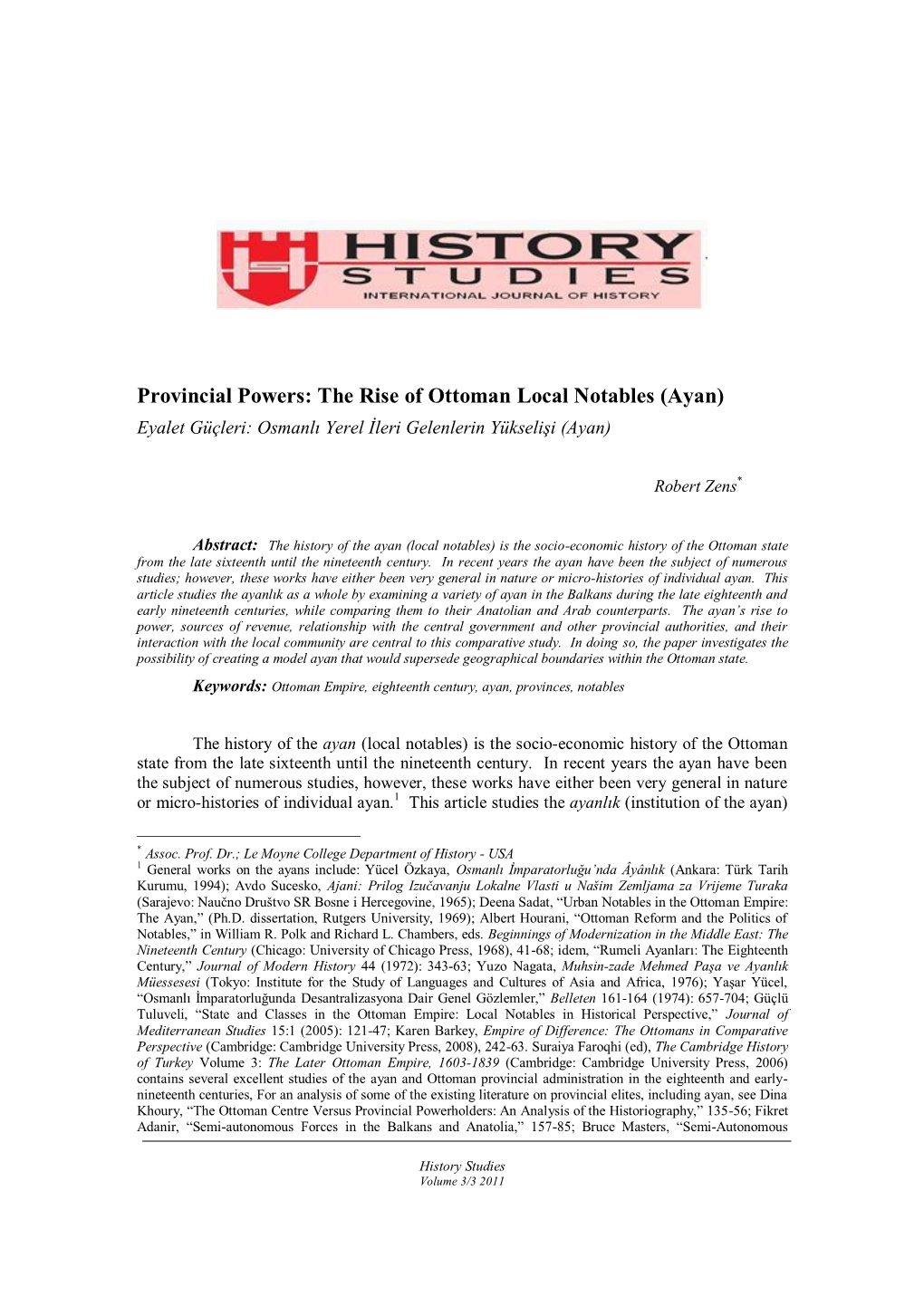 The Rise of Ottoman Local Notables (Ayan) Eyalet Güçleri: Osmanlı Yerel İleri Gelenlerin Yükselişi (Ayan)