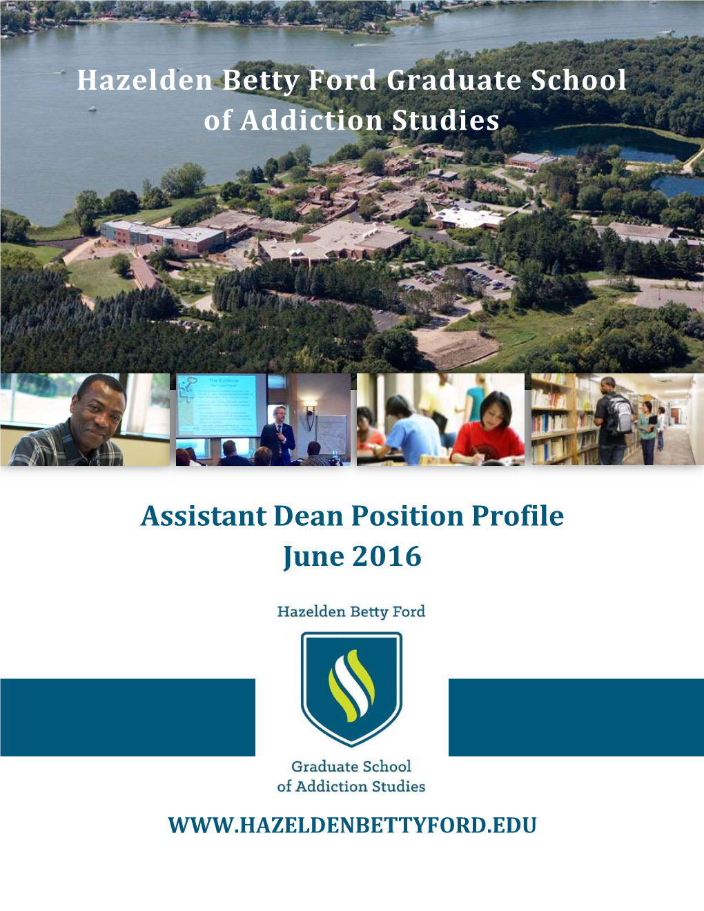 Assistant Dean Position Profile June 2016 Hazelden Betty Ford