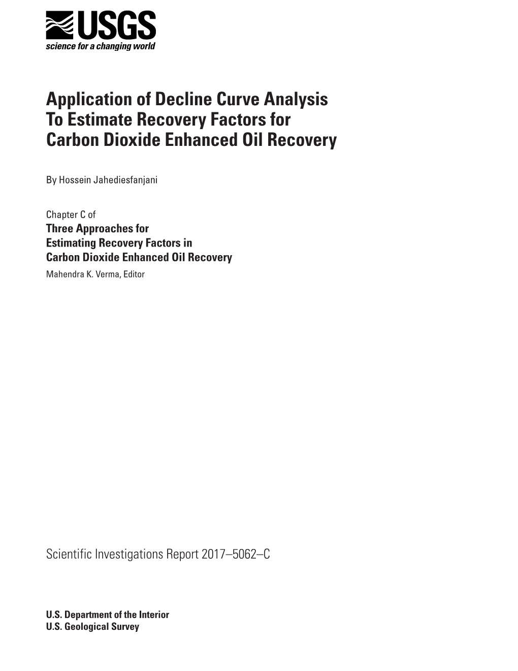 Application of Decline Curve Analysis to Estimate Recovery Factors for Carbon Dioxide Enhanced Oil Recovery