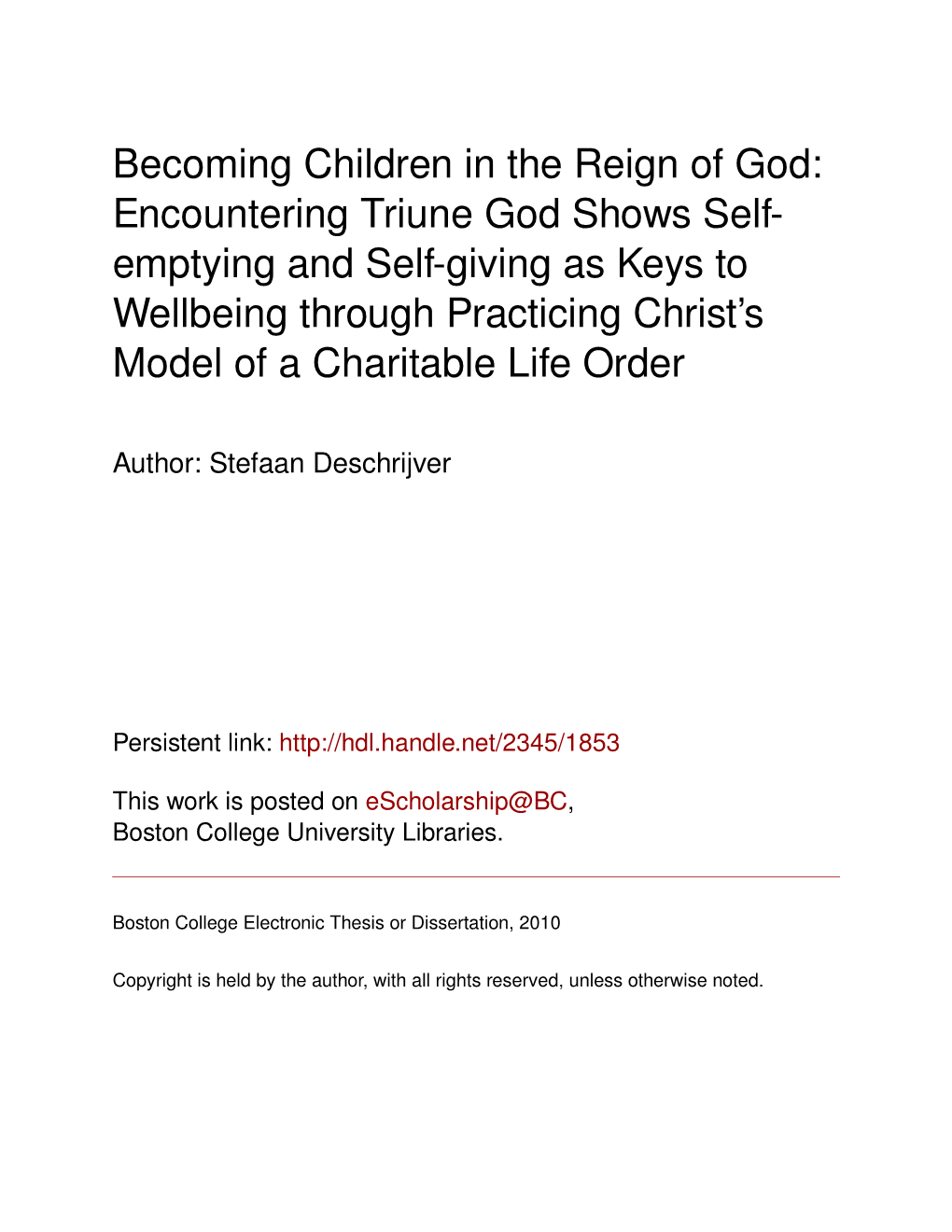 Encountering Triune God Shows Self- Emptying and Self-Giving As Keys to Wellbeing Through Practicing Christ’S Model of a Charitable Life Order