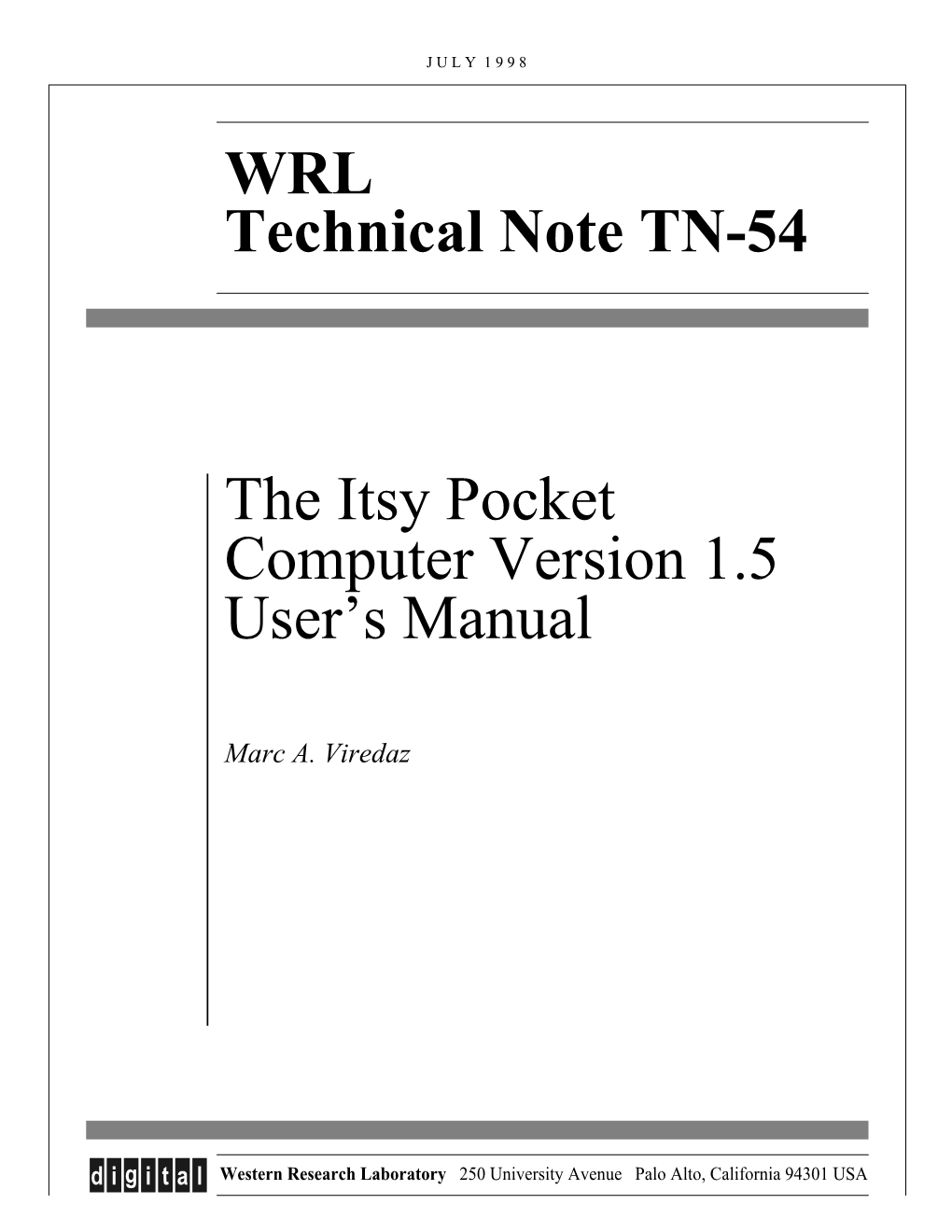 The Itsy Pocket Computer Version 1.5: User's Manual.'' Marc A
