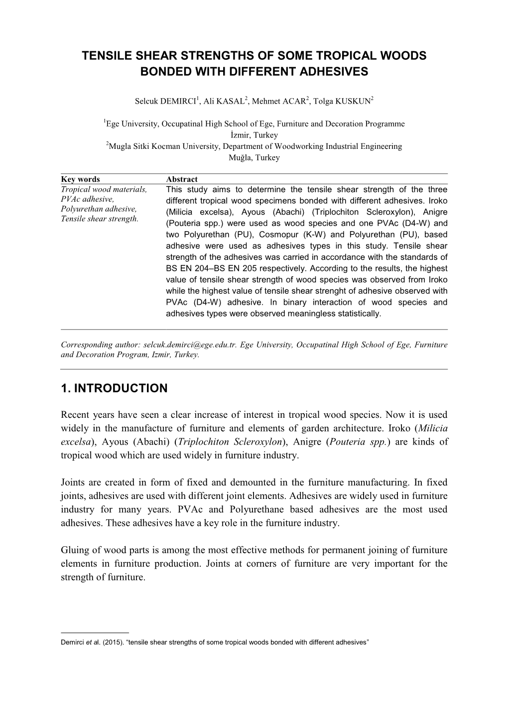 Tensile Shear Strengths of Some Tropical Woods Bonded with Different Adhesives