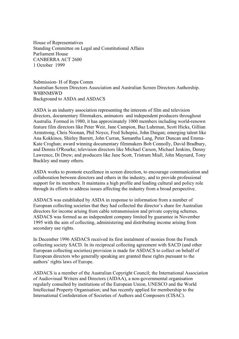 House of Representatives Standing Committee on Legal and Constitutional Affairs Parliament House CANBERRA ACT 2600 1 October 1999