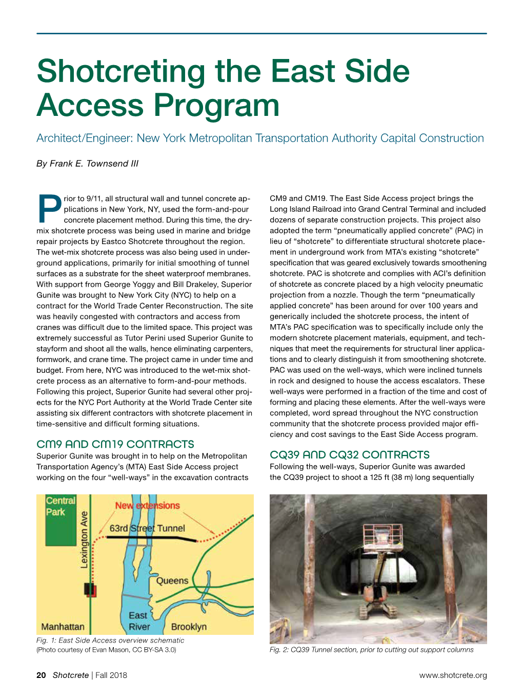 Shotcreting the East Side Access Program Architect/Engineer: New York Metropolitan Transportation Authority Capital Construction