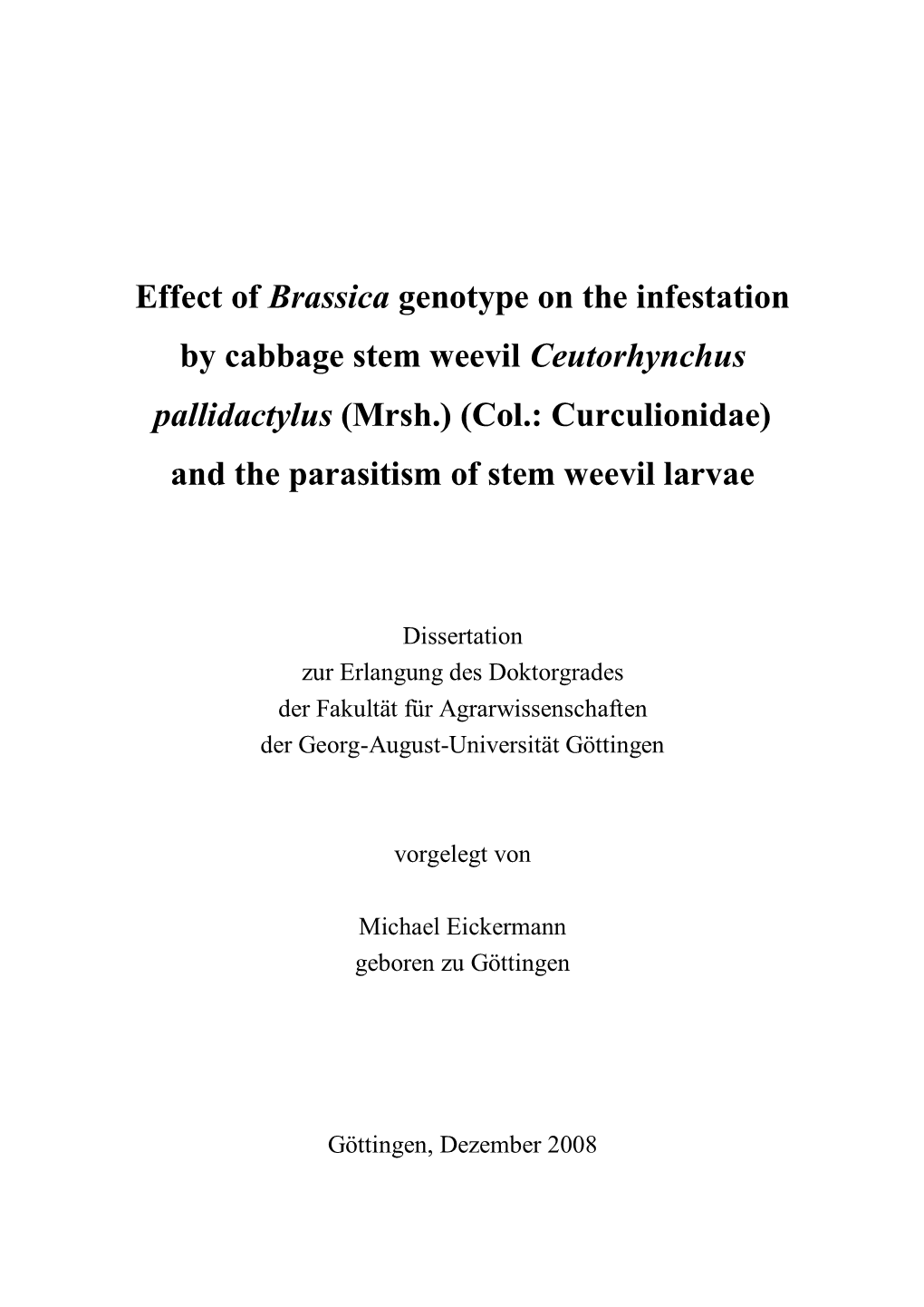 Effect of Brassica Genotype on the Infestation by Cabbage Stem Weevil