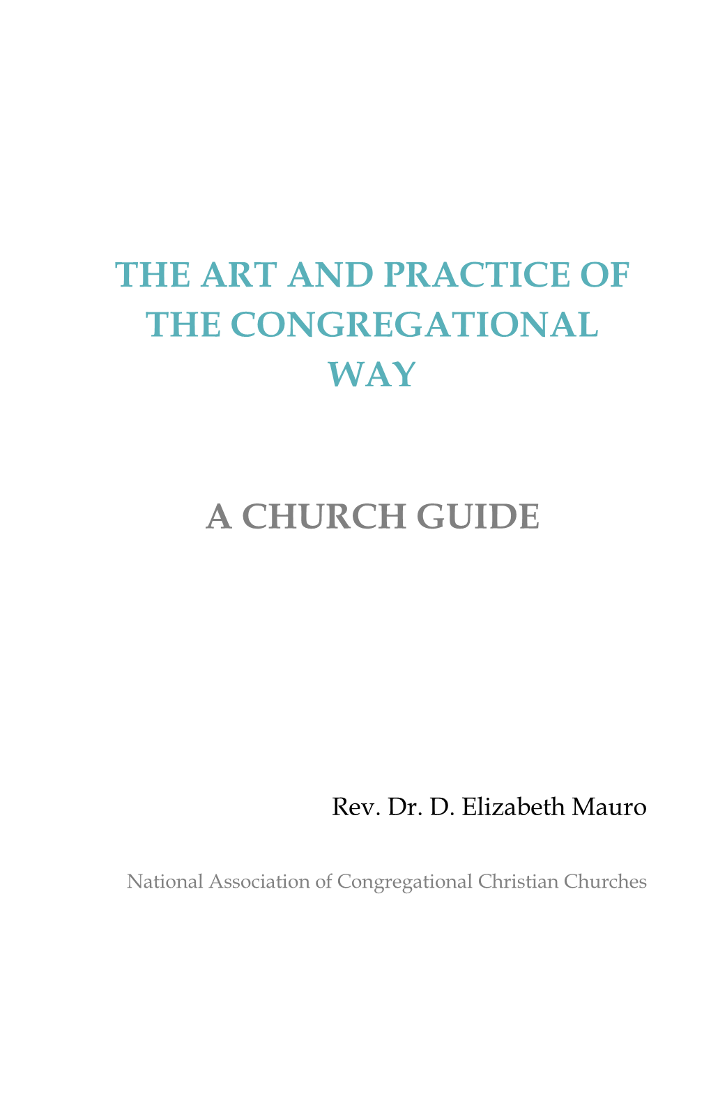 The Art and Practice of the Congregational Way